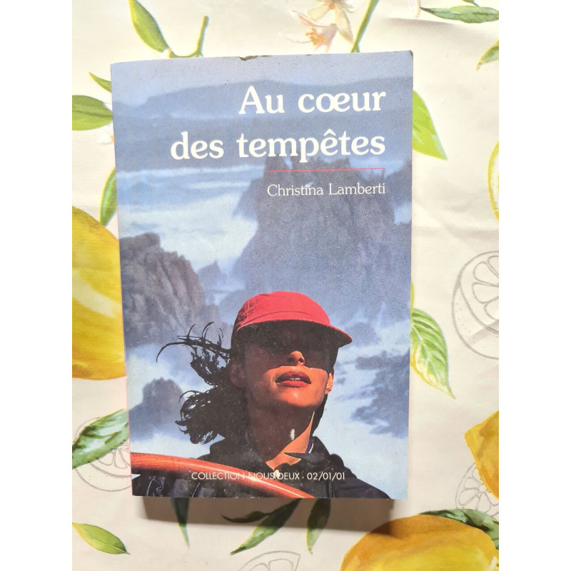 Au coeur des tempêtes