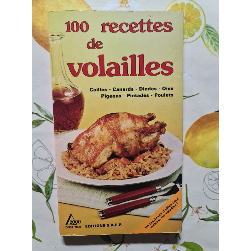 100 recettes de volailles