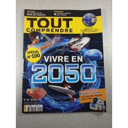 Tout comprendre n°100 : Vivre en 2050