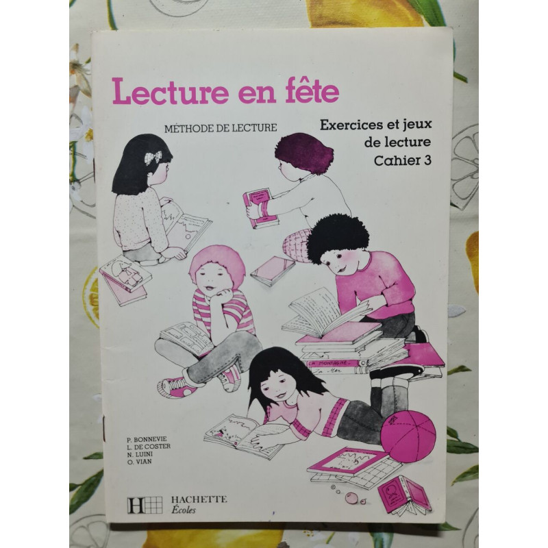 Lecture en fête: Cahier d'exercice N°3 édition 1986