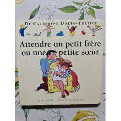 Attendre un petit frère ou une petite sœur