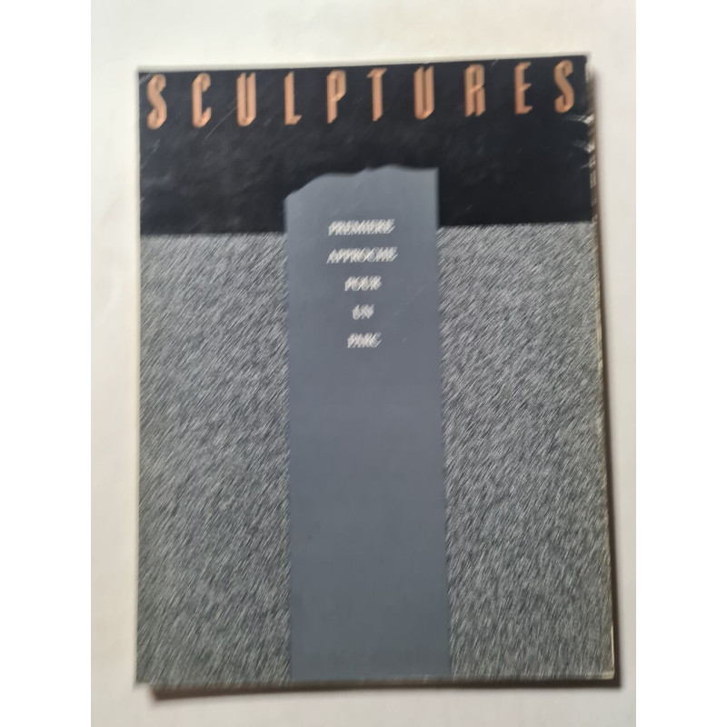 Sculptures: Première approche pour un parc