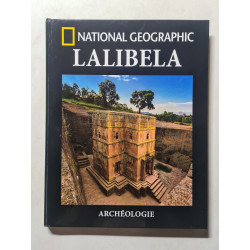 National Geographic Archéologie : Lalibela