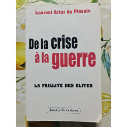 De la crise à la guerre