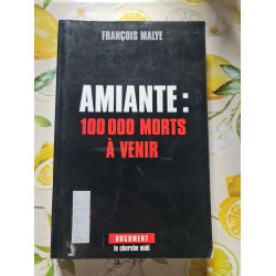 Amiante : 100 000 morts à venir