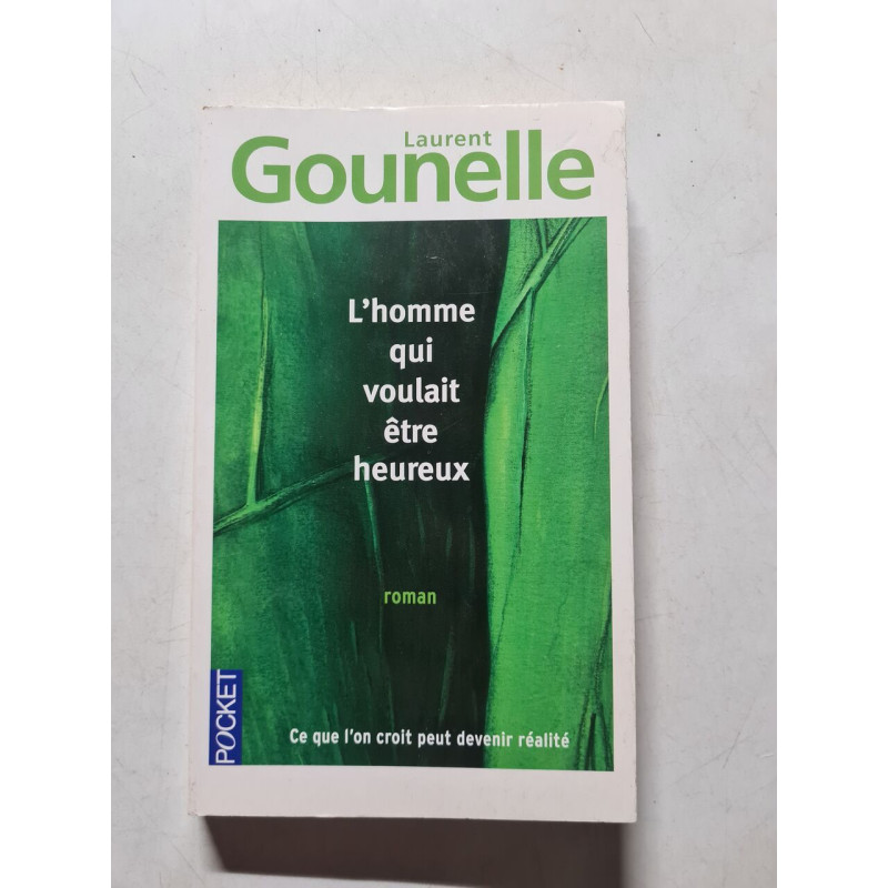 L'Homme qui Voulait être Heureux