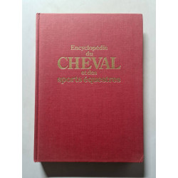 Encyclopédie du cheval et des sports équestres