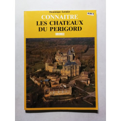 Connaître les châteaux du Périgord