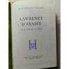 Lawrence d'Arabie ou la Recherche de l'absolu