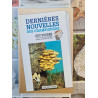 Dernières nouvelles des champignons