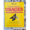 Produits ordinaires usages extraordinaires