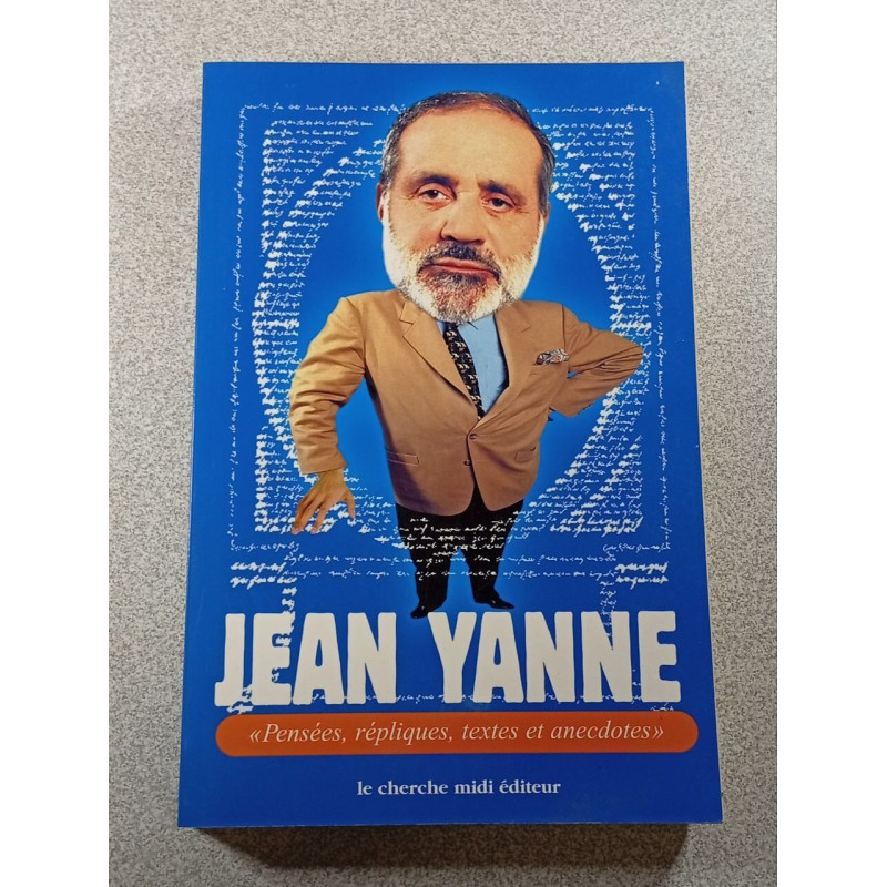 Jean Yanne : « Pensées répliques textes et anecdotes »
