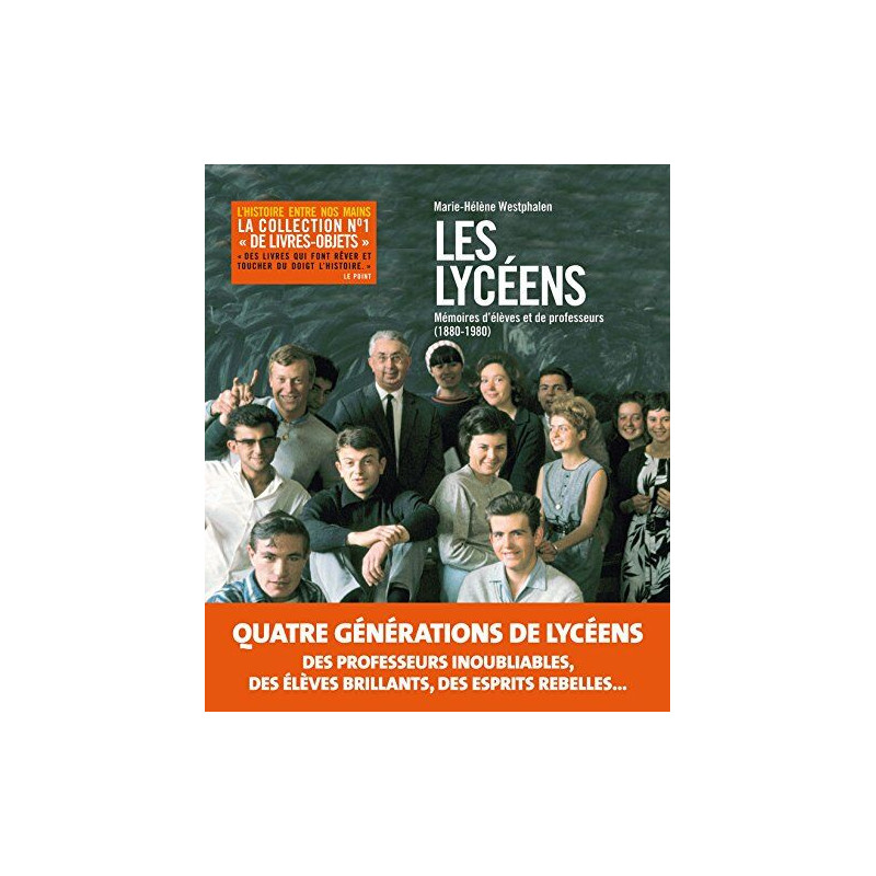 Les lycées : Mémoires d'élèves et de professeurs (1800-1980)