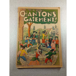 Chantons gaiement