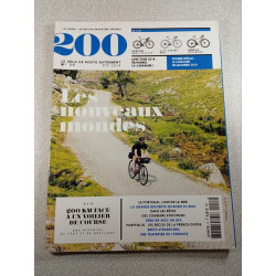200 : Le vélo de route autrement n°17 Les nouveaux mondes