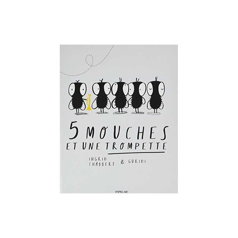 Les 5 Mouches et une trompette