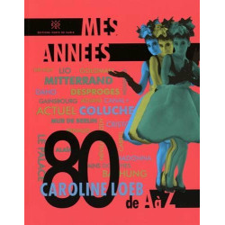 Mes Annees 80 de A à Z