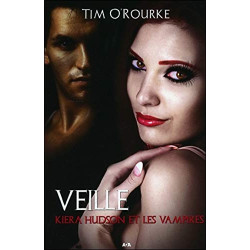 Veille - Kiera Hudson et les vampires T2