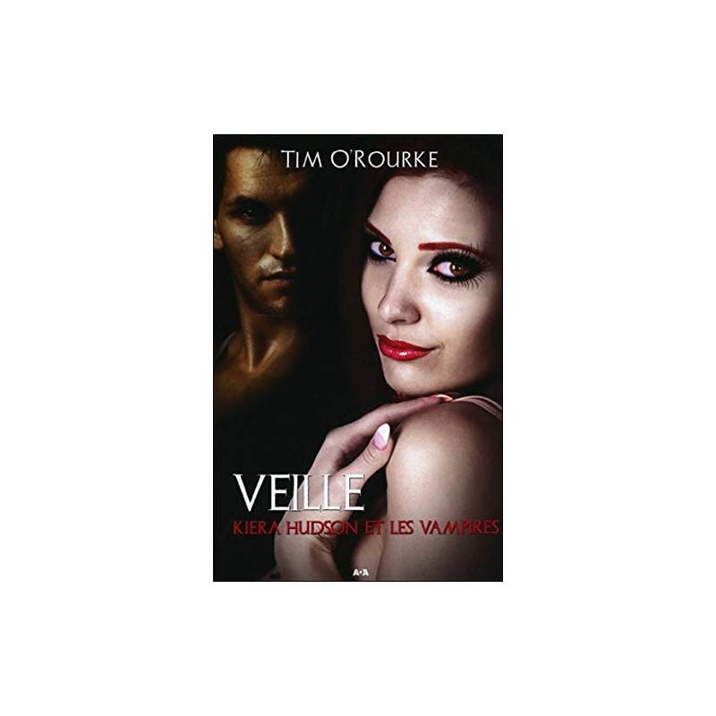 Veille - Kiera Hudson et les vampires T2