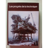 Les progrès de la technique
