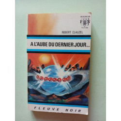 A l'aube du dernier jour