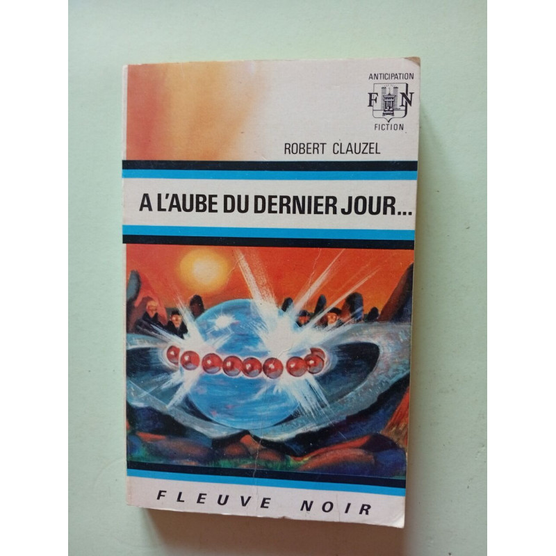 A l'aube du dernier jour