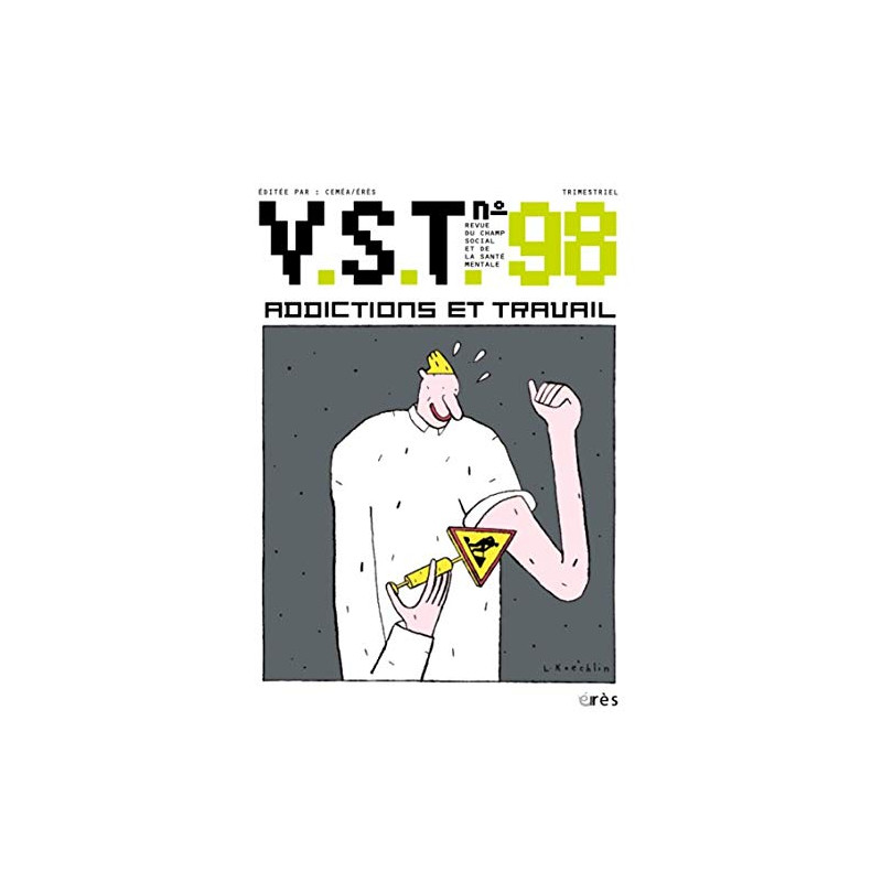 VST N° 98 : Addictions et travail