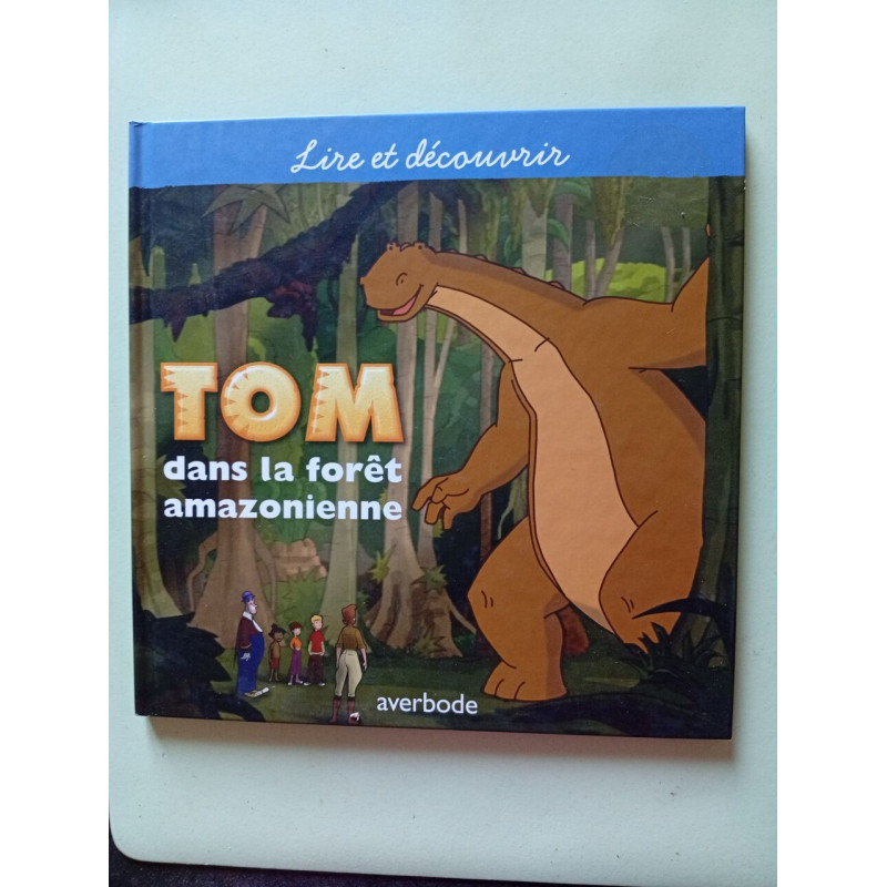 Tom dans la forêt amazonienne