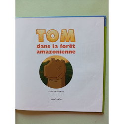 Tom dans la forêt amazonienne