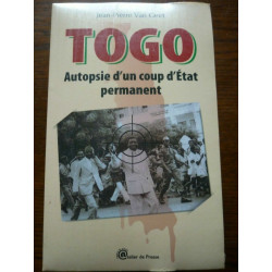j -p Van geirt togo autopsie d'un coup d'état permanent Atelier de...