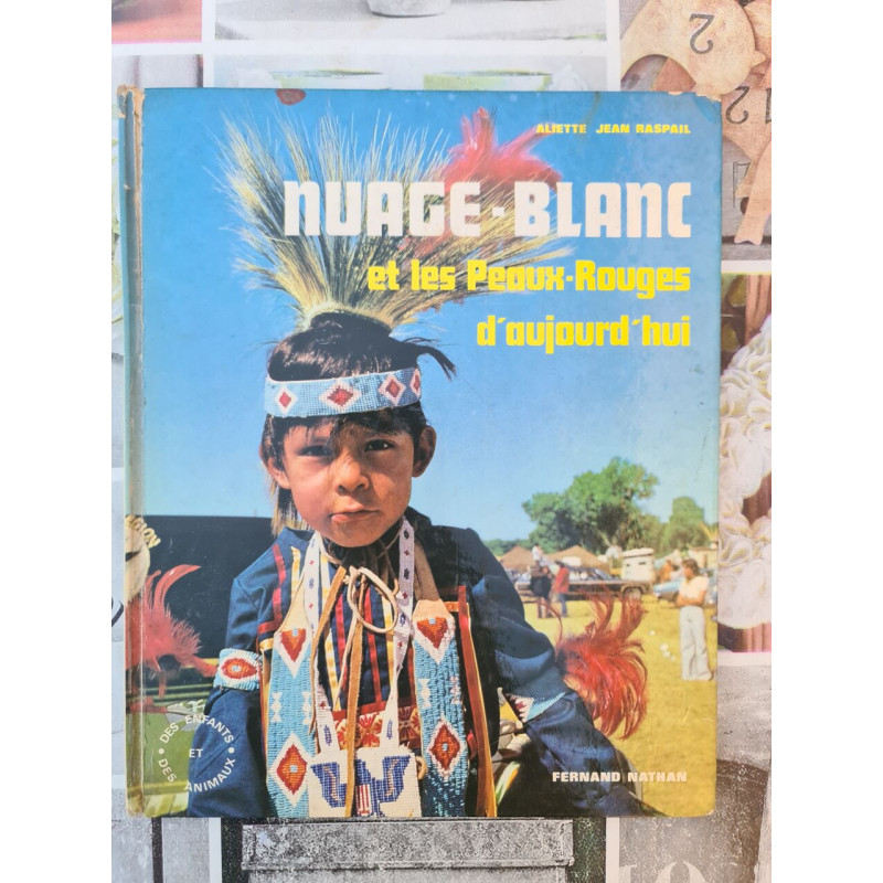 Nuage Blanc et les Peaux-Rouges d'aujourd'hui