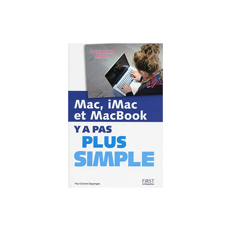 Mac iMac et MacBook Y a pas plus simple