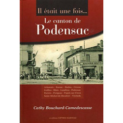 Il était une fois... le canton de Podensac : Arbanats Barsac Budos...