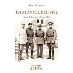 1918 l'année décisive 2ème tome