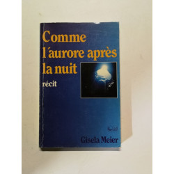 Comme l'aurore après la nuit