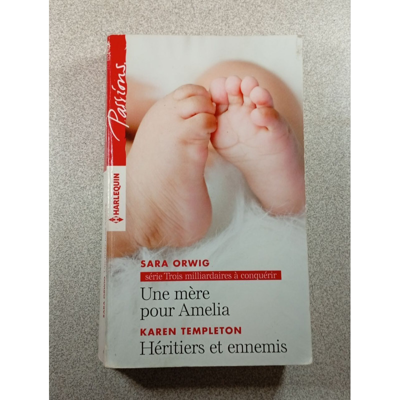 Une mère pour Amelia - Héritiers et ennemis