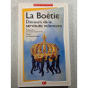 La Boétie : Discours de la servitude volontaire