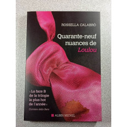 Quarante-neuf nuances de Loulou