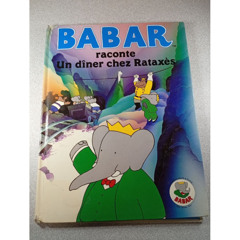 Babar raconte : Un dîner chez Rataxès
