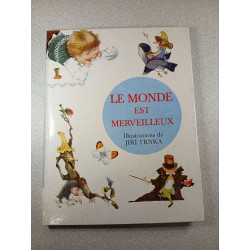 Le monde est merveilleux