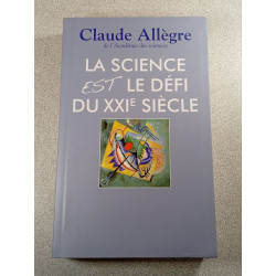 La science est le défi du XXIe siècle