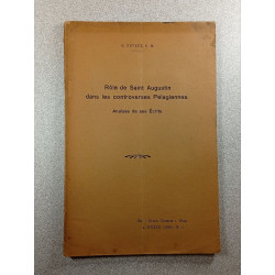 Rôle de Saint Augustin dans les controverses Pélagiennes. Analyse...