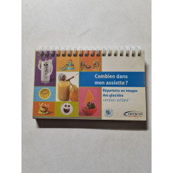 Combien dans mon assiette ? Répertoire en images des glucides...