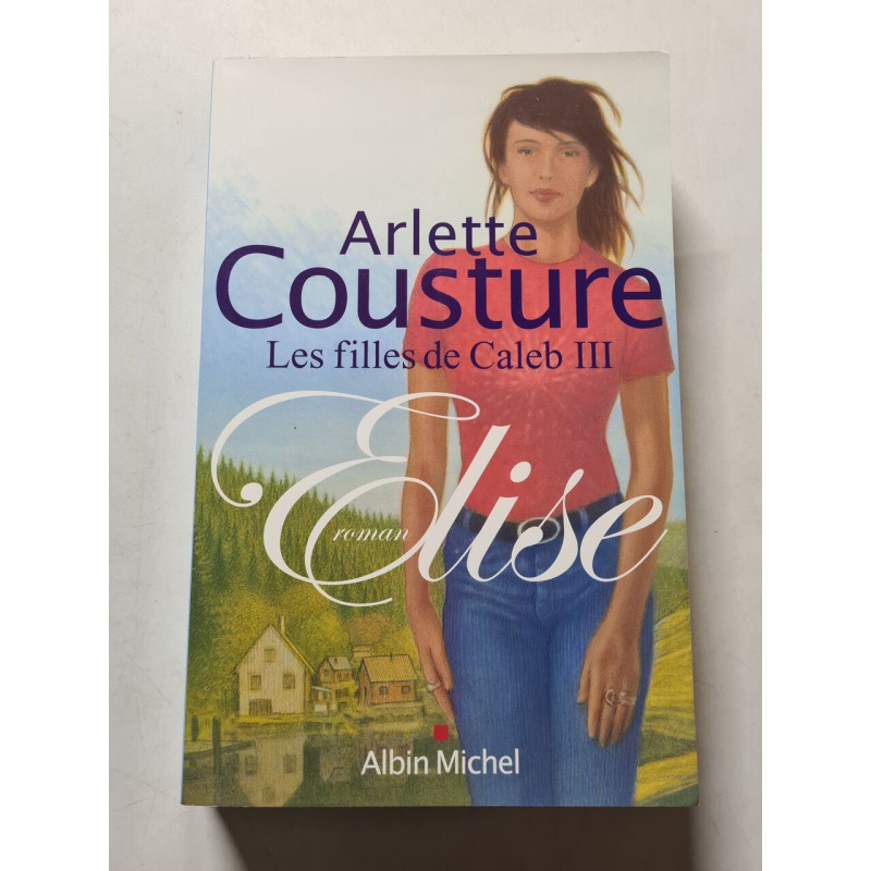 Les filles de Caleb III : Elise