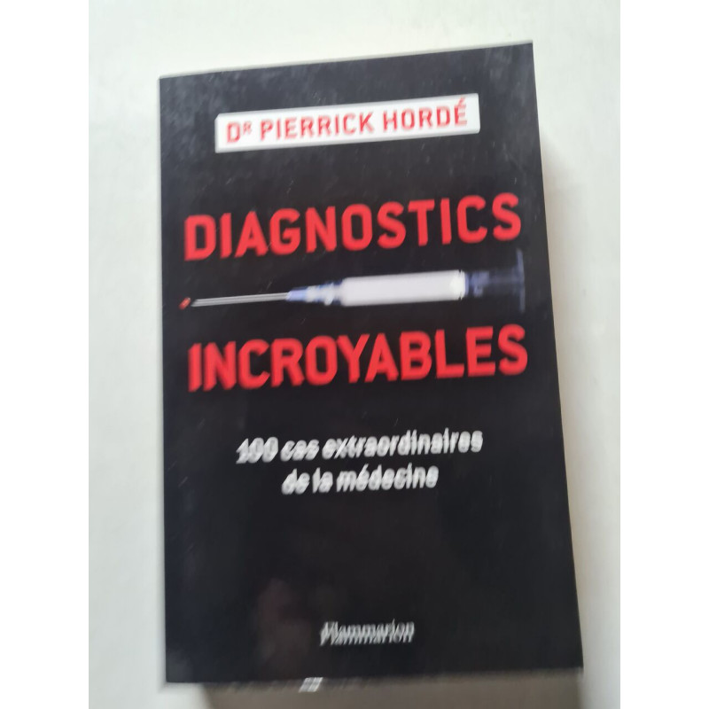 Diagnostics incroyables