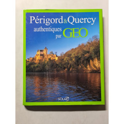 Périgord et Quercy authentiques par Géo