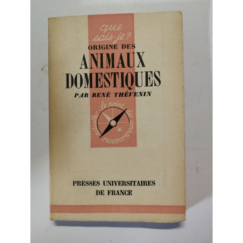 Que sais-je? Origine des animaux domestiques