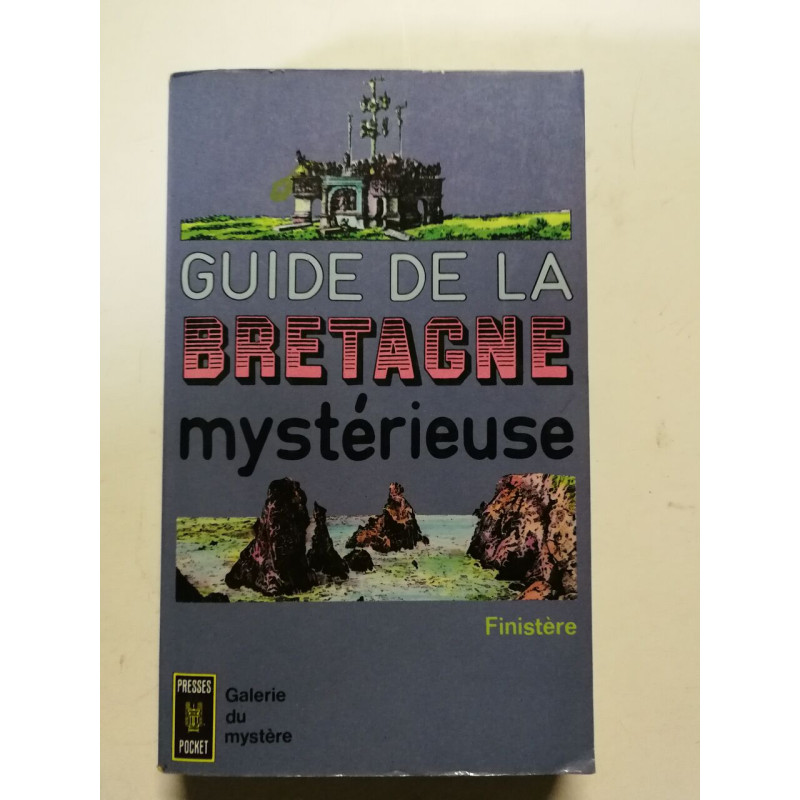Guide de la Bretagne mystérieuse