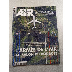 Air Actualités n°722 S L'armée de l'air au Salon du Bourget