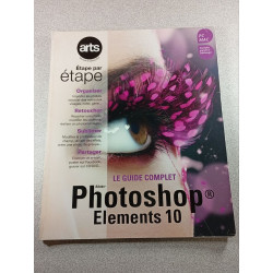 Arts hors serie 43 - Photoshop Elements 10 : Le guide complet